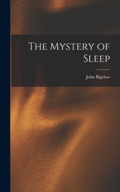 The Mystery of Sleep, Hardback Book