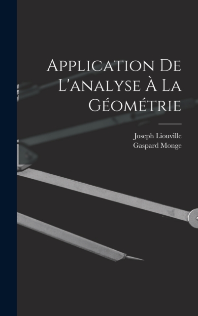 Application De L'analyse A La Geometrie, Hardback Book