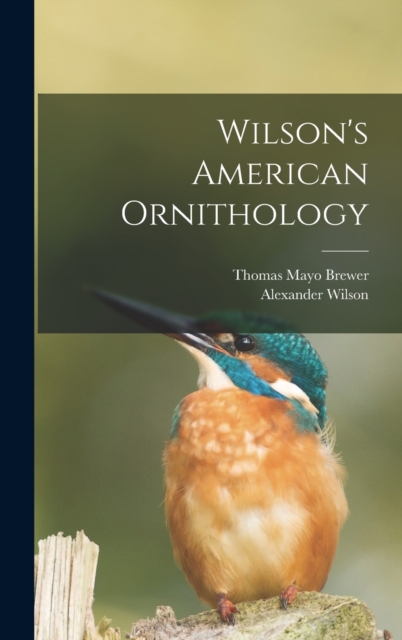 Wilson's American Ornithology, Hardback Book