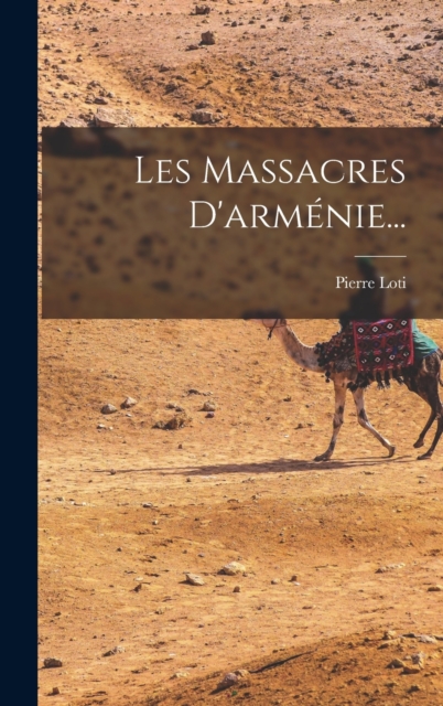 Les Massacres D'armenie..., Hardback Book