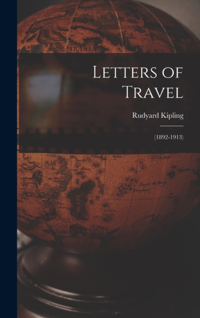Letters of Travel : (1892-1913), Hardback Book