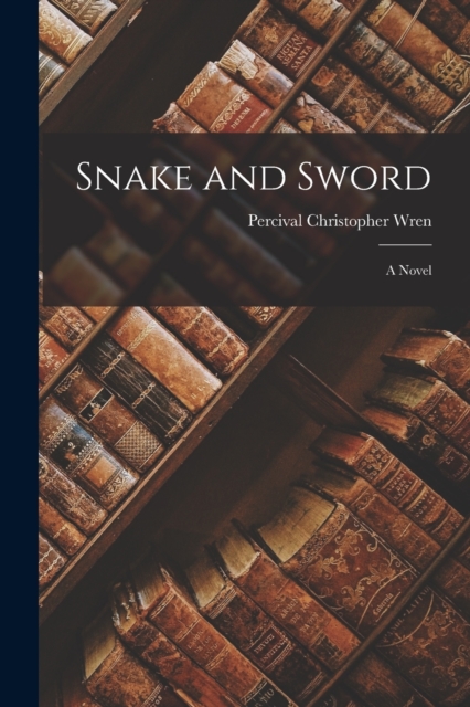 Snake and Sword, Paperback / softback Book