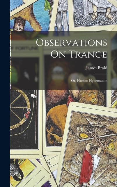 Observations On Trance : Or, Human Hybernation, Hardback Book