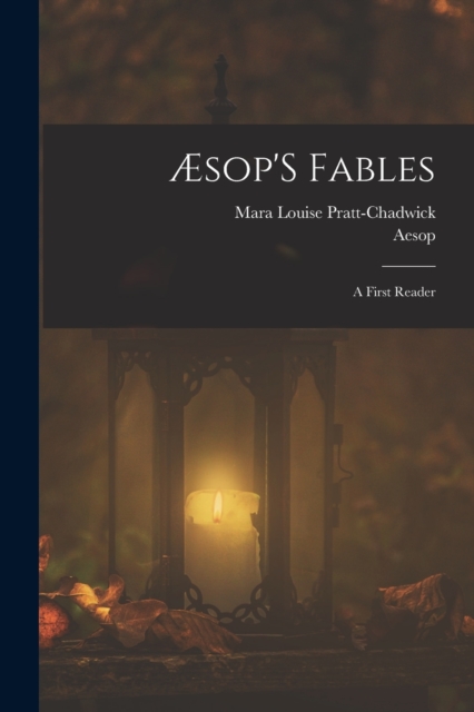 AEsop'S Fables : A First Reader, Paperback / softback Book