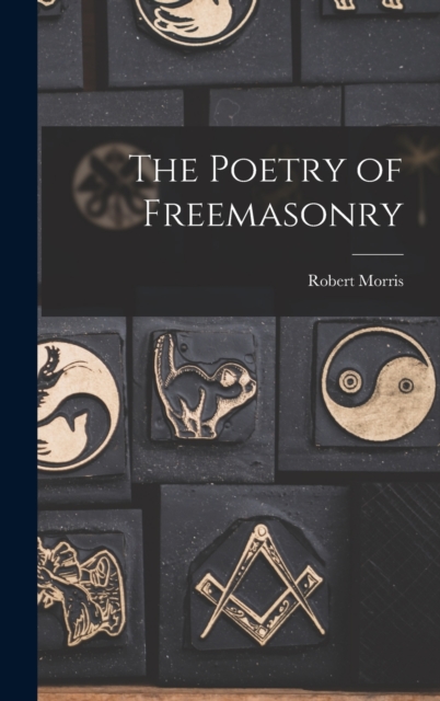 The Poetry of Freemasonry, Hardback Book