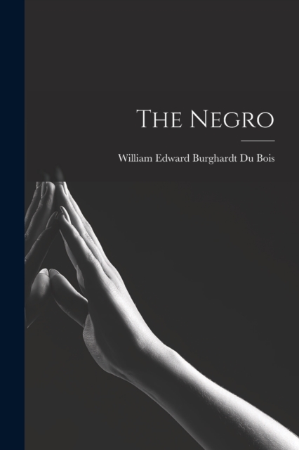 The Negro, Paperback / softback Book