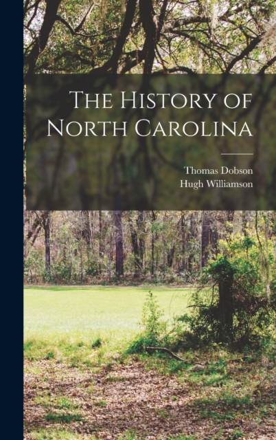 The History of North Carolina, Hardback Book