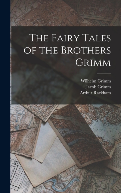 The Fairy Tales of the Brothers Grimm, Hardback Book
