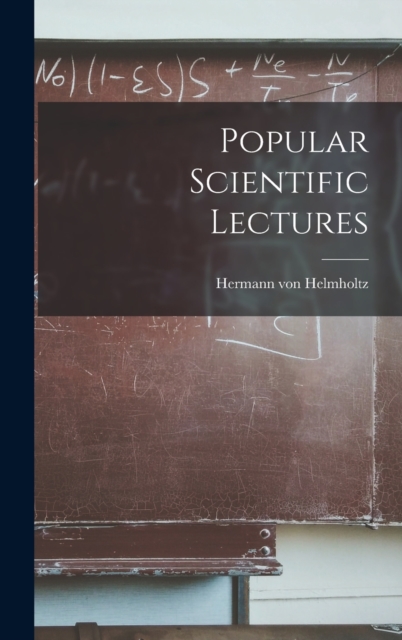 Popular Scientific Lectures, Hardback Book
