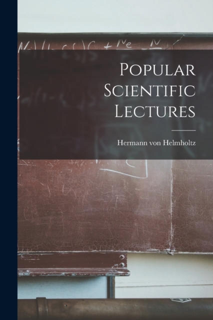 Popular Scientific Lectures, Paperback / softback Book