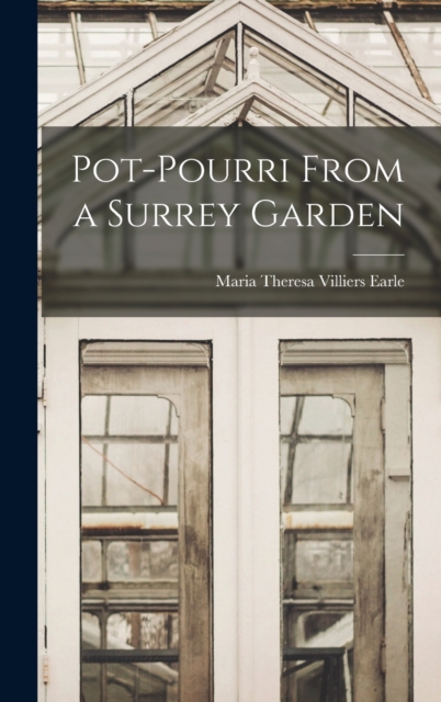 Pot-pourri From a Surrey Garden, Hardback Book