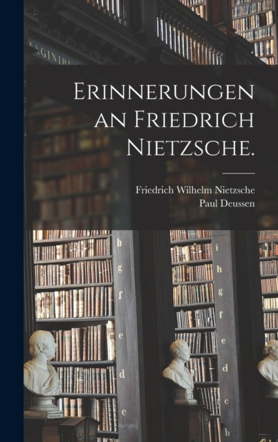 Erinnerungen an Friedrich Nietzsche., Hardback Book