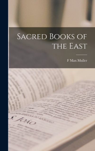 Sacred Books of the East, Hardback Book