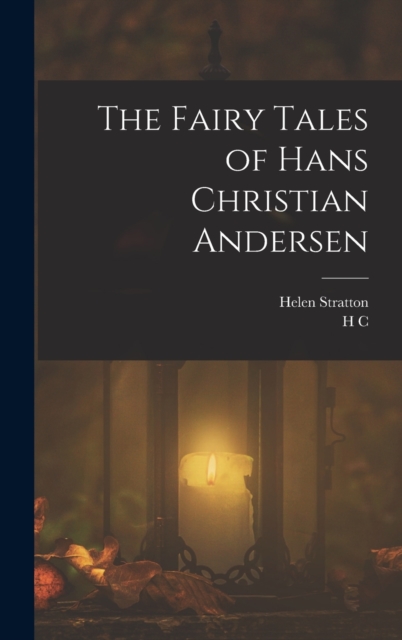 The Fairy Tales of Hans Christian Andersen, Hardback Book