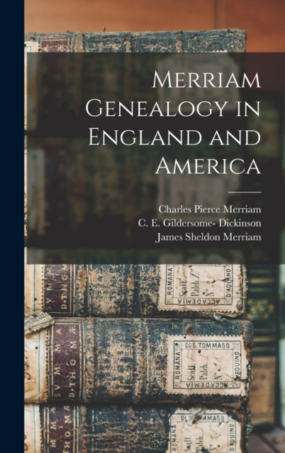 Merriam Genealogy in England and America, Hardback Book