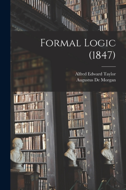 Formal Logic (1847), Paperback / softback Book