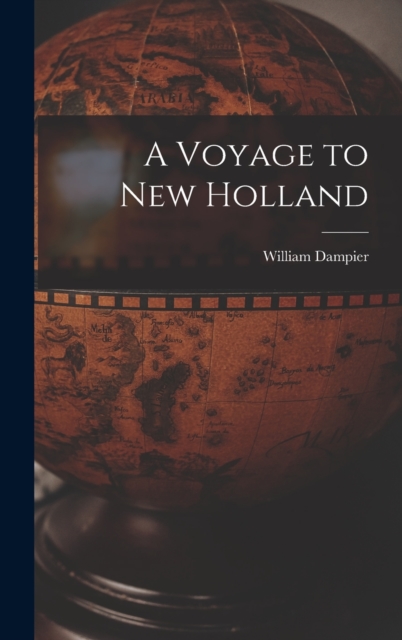 A Voyage to New Holland, Hardback Book