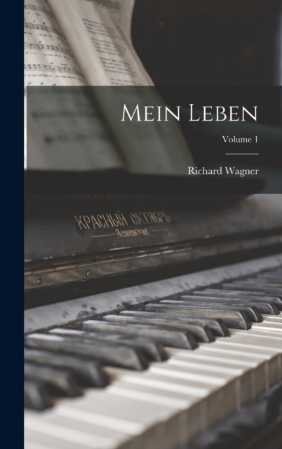 Mein Leben; Volume 1, Hardback Book