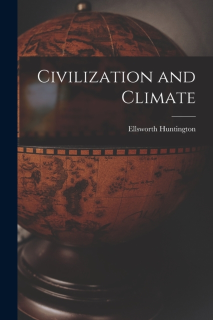 Civilization and Climate, Paperback / softback Book