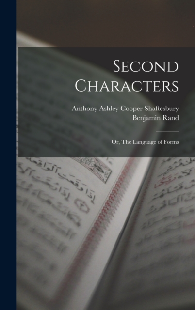 Second Characters; or, The Language of Forms, Hardback Book