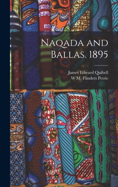 Naqada and Ballas. 1895, Hardback Book