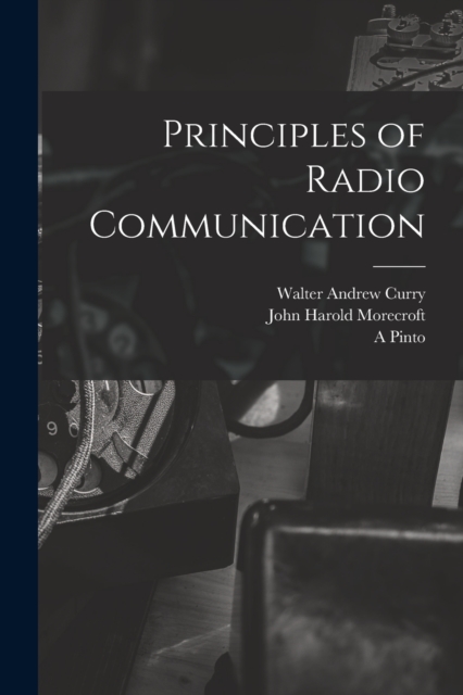 Principles of Radio Communication, Paperback / softback Book