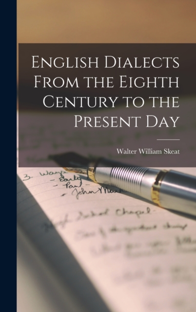 English Dialects From the Eighth Century to the Present Day, Hardback Book