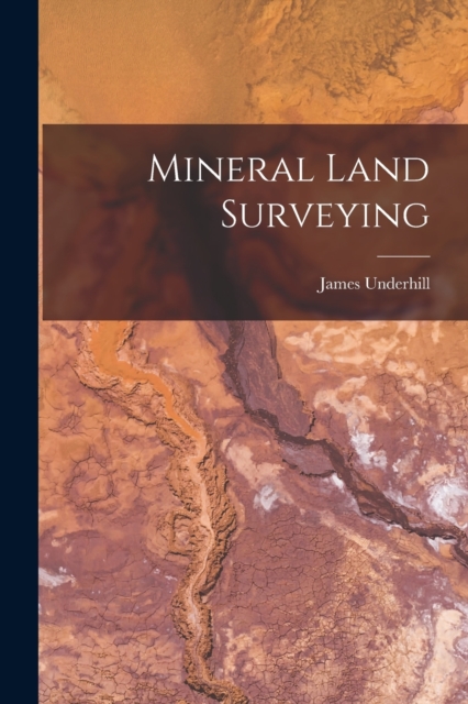 Mineral Land Surveying, Paperback / softback Book