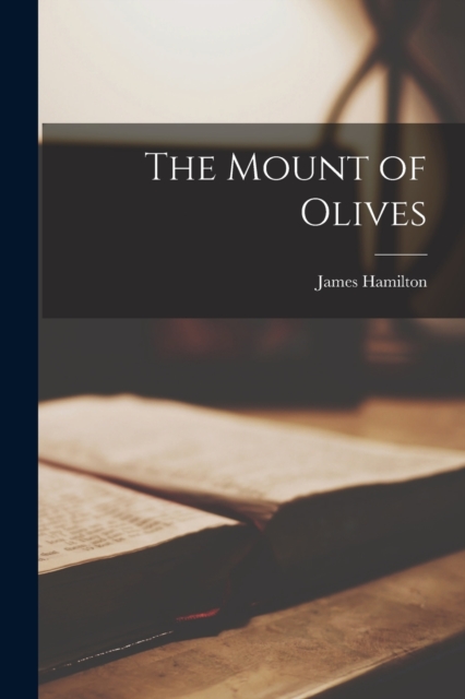 The Mount of Olives, Paperback / softback Book