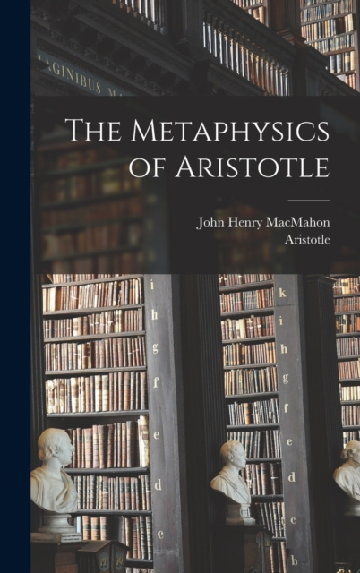 The Metaphysics of Aristotle, Hardback Book