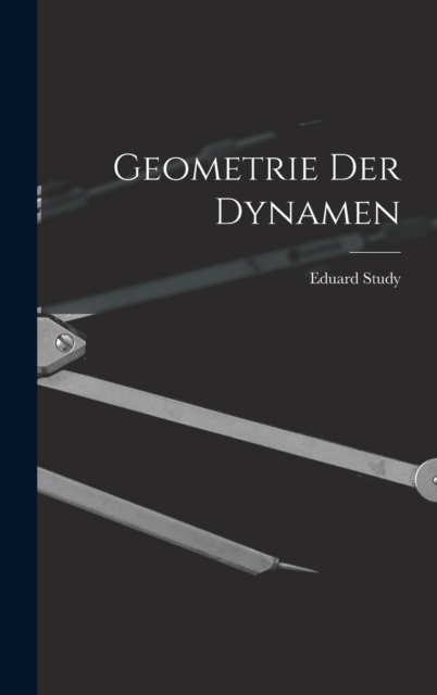 Geometrie Der Dynamen, Hardback Book