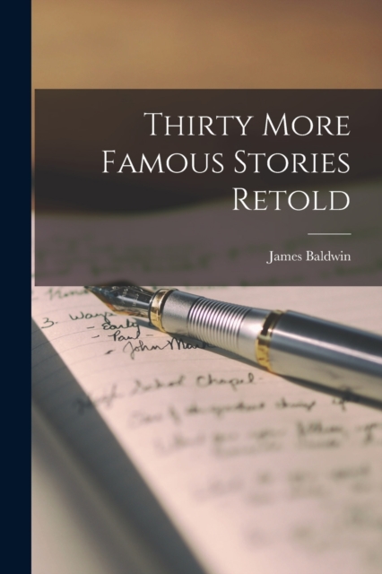 Thirty More Famous Stories Retold, Paperback / softback Book