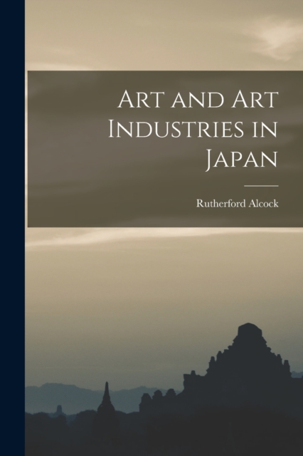 Art and Art Industries in Japan, Paperback / softback Book