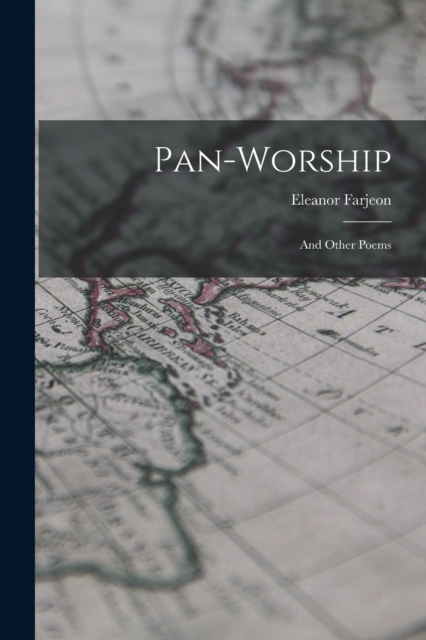 Pan-Worship : And Other Poems, Paperback / softback Book