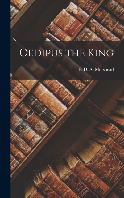 Oedipus the King, Hardback Book