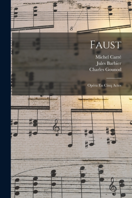 Faust : Opera En Cinq Actes, Paperback / softback Book