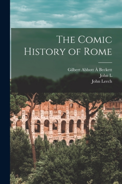 The Comic History of Rome, Paperback / softback Book