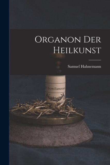 Organon Der Heilkunst, Paperback / softback Book