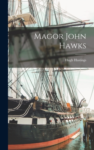 Magor John Hawks, Hardback Book