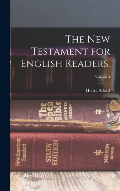 The New Testament for English Readers.; Volume I, Hardback Book