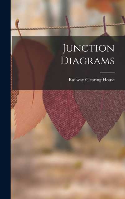 Junction Diagrams, Hardback Book