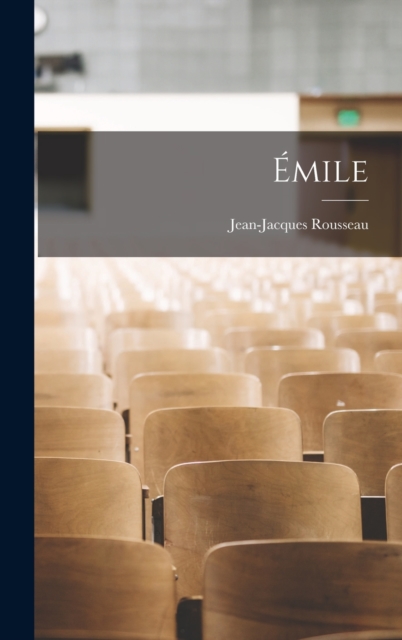 Emile, Hardback Book