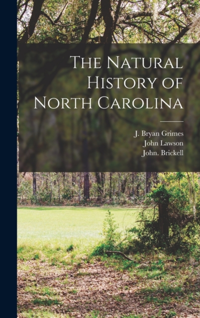 The Natural History of North Carolina, Hardback Book