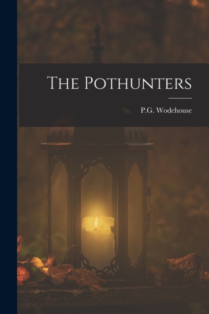 The Pothunters, Paperback / softback Book