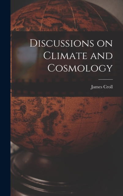 Discussions on Climate and Cosmology, Hardback Book