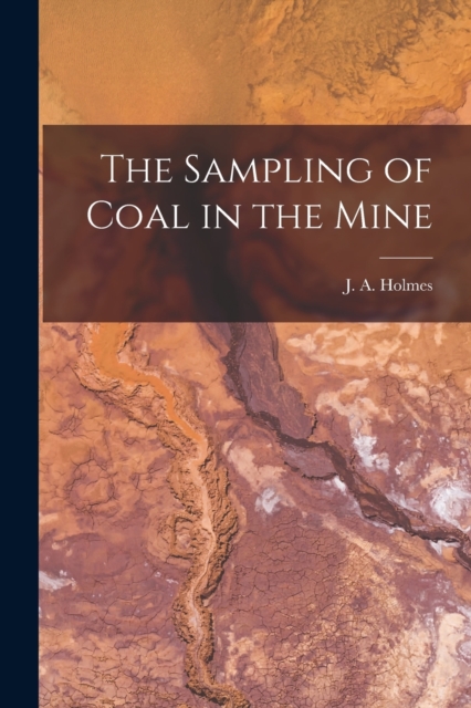 The Sampling of Coal in the Mine, Paperback / softback Book