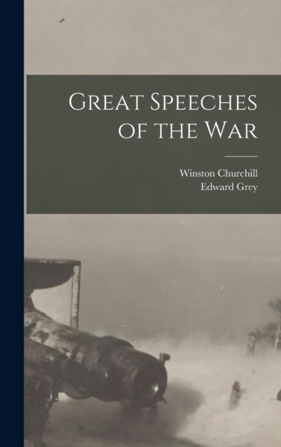 Great Speeches of the War, Hardback Book