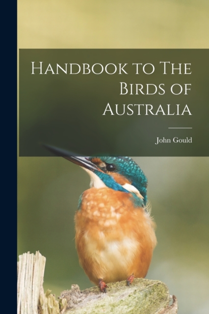 Handbook to The Birds of Australia, Paperback / softback Book