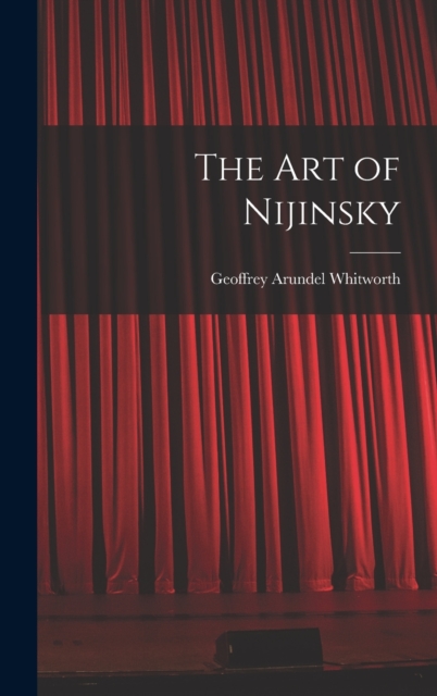 The art of Nijinsky, Hardback Book