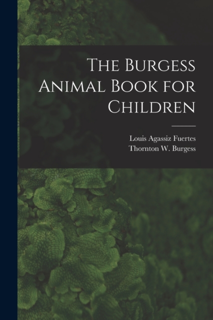 The Burgess Animal Book for Children, Paperback / softback Book